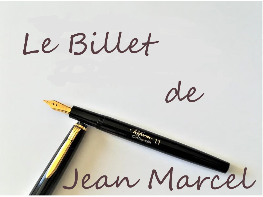 Le billet de Jean Marcel